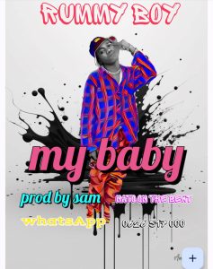 Audio | Rummy boy – My baby | Bizo Zame Supply
