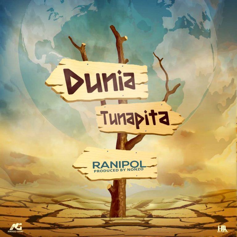 Audio | RaniPol – Dunia Tunapita | Download mp3