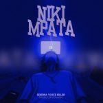 Dj Radis X Sehewa Voice Killer – Nikimpata | Download ...