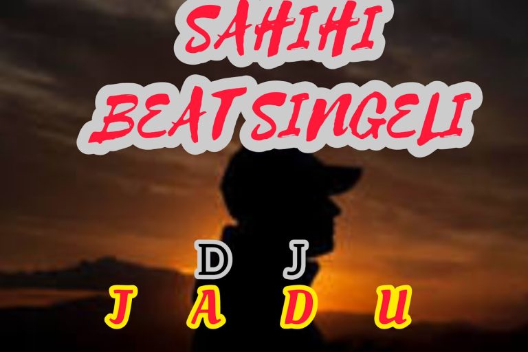AUDIO || DJ JADU – SAHIHI BEAT SINGELI || DOWNLOAD