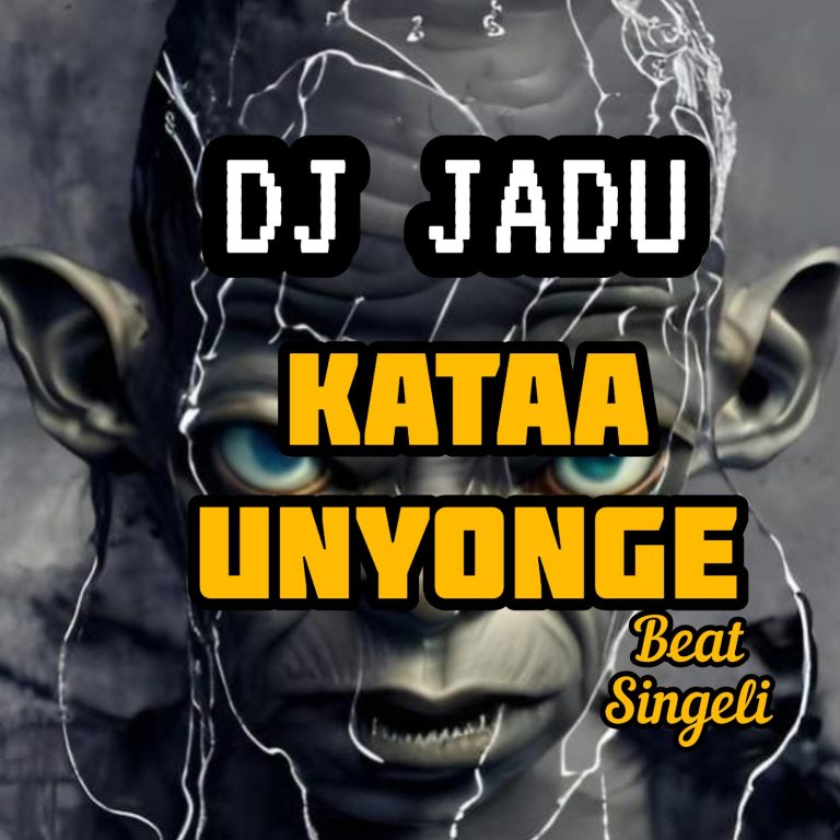 AUDIO | DJ JADU – KATAA UNYONGE BEAT SINGELI || DOWNLO...