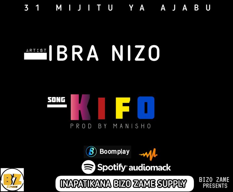 AUDIO || IBRA NIZO – KIFO || DOWNLOAD