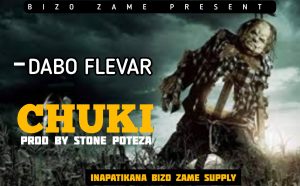 AUDIO || DABO FLEVAR – CHUKI || DOWNLOAD