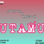 AUDIO || JOWZEY KID FT RANGO 4K – UTAMU || DOWNLOAD