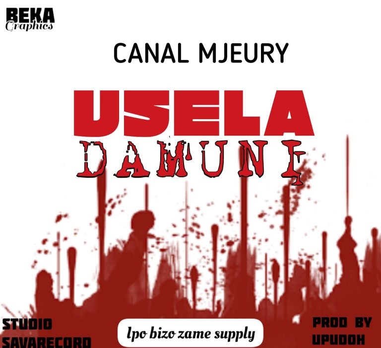 AUDIO || CANAL MJEURY – USELA DAMUNI || DOWNLOAD