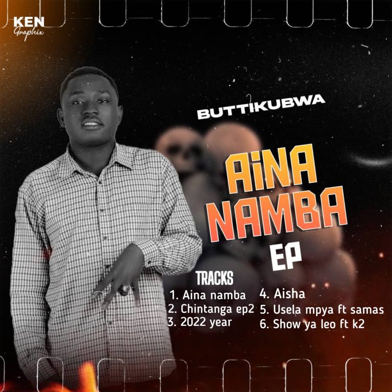 EP || BUTTI KUBWA – HAINA NAMBA || DOWNLOAD