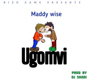 AUDIO | MADDY WISE – UGOMVI | DOWNLOAD