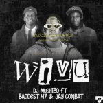 Audio | Jay Combat ft Baddest 47 & Dj Mushizo – W...