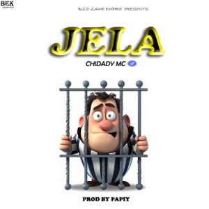 Audio | Chidady mc – Jela | Bizo supply