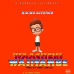 AUDIO | MACHO KITENGO – WAACHENI WAJITAMBE | DOWNLOAD