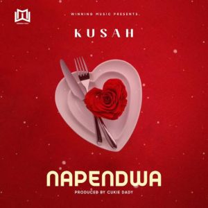 AUDIO || KUSAH – NAPENDWA || DOWNLOAD