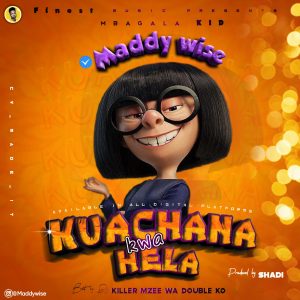 Audio | Maddy wise – Kuachana kwa hela | bizo zame sup...