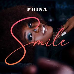 AUDIO || PHINA – SMILE || DOWNLOAD
