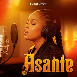 AUDIO : Nandy – Asante | Download Mp3