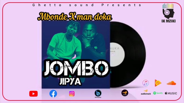 AUDIO || MBONDE FT MAN DOKA – JOMBO JIPYA || DOWNLOAD