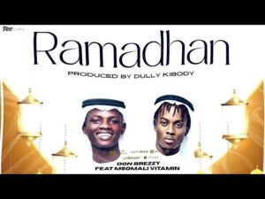 AUDIO : Don Breezy Ft. Msomali – Ramadhan | Download M...