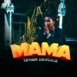 AUDIO : Tiffah De Voice – Mama | Download Mp3