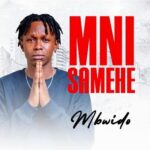 AUDIO : Mbwido – Mnisamehe | Download Mp3
