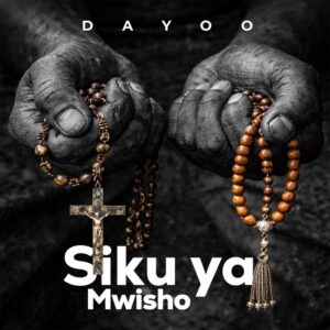 AUDIO : Dayoo – Siku Ya Mwisho | Download Mp3