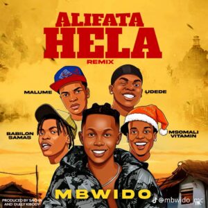 AUDIO: Mbwido Ft. Samas X Udede X Msomali Vitamin & Mal...