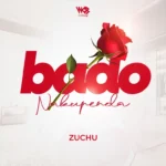 AUDIO : Dj Don Touch Ft. Zuchu – Bado Nakupenda Beat |...