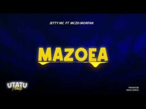 Jetty Mc Ft. Mczo Morfan – Mazoea