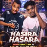 AUDIO : Kishat Mc Ft. Special – Hasira Hasara | Downlo...