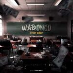 Chief Killer – Wabongo