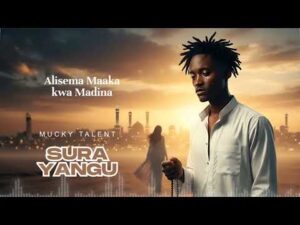 AUDIO: Mucky Tallent – Sura Yangu | Download Mp3