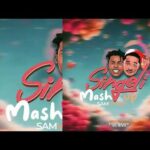 AUDIO : SamVanny – Singeli MashUp { Mix By Yas } | Dow...