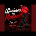 Dogo Paten – Utaniuwa na Mapenzi