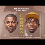 Msaga Sumu Feat. Mc Sudy – Fedhea ( Official Audio 202...