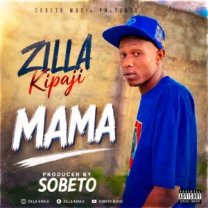 Zilla Kipaji – Mama