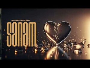 Mucky Tallent X Sunny Voice – Sanam