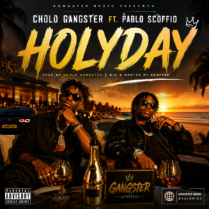 Cholo Gangster Ft. Pablo Scoffid – Holiday (Official A...