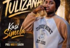 Kasi Simela – Tulizana